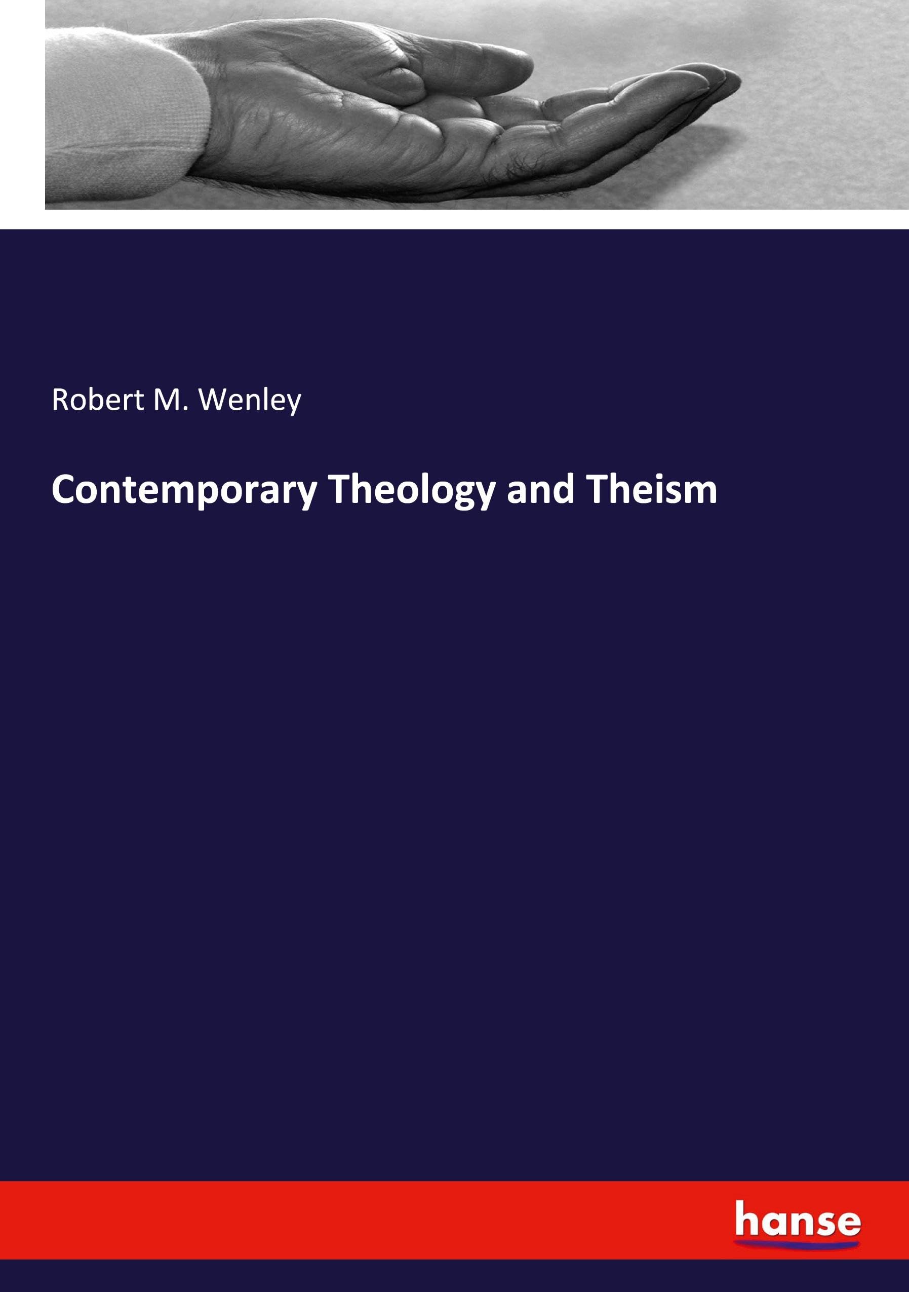 Contemporary Theology and Theism: DE
