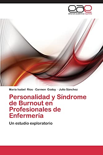Personalidad y Síndrome de Burnout en Profesionales de Enfermería: Un estudio exploratorio