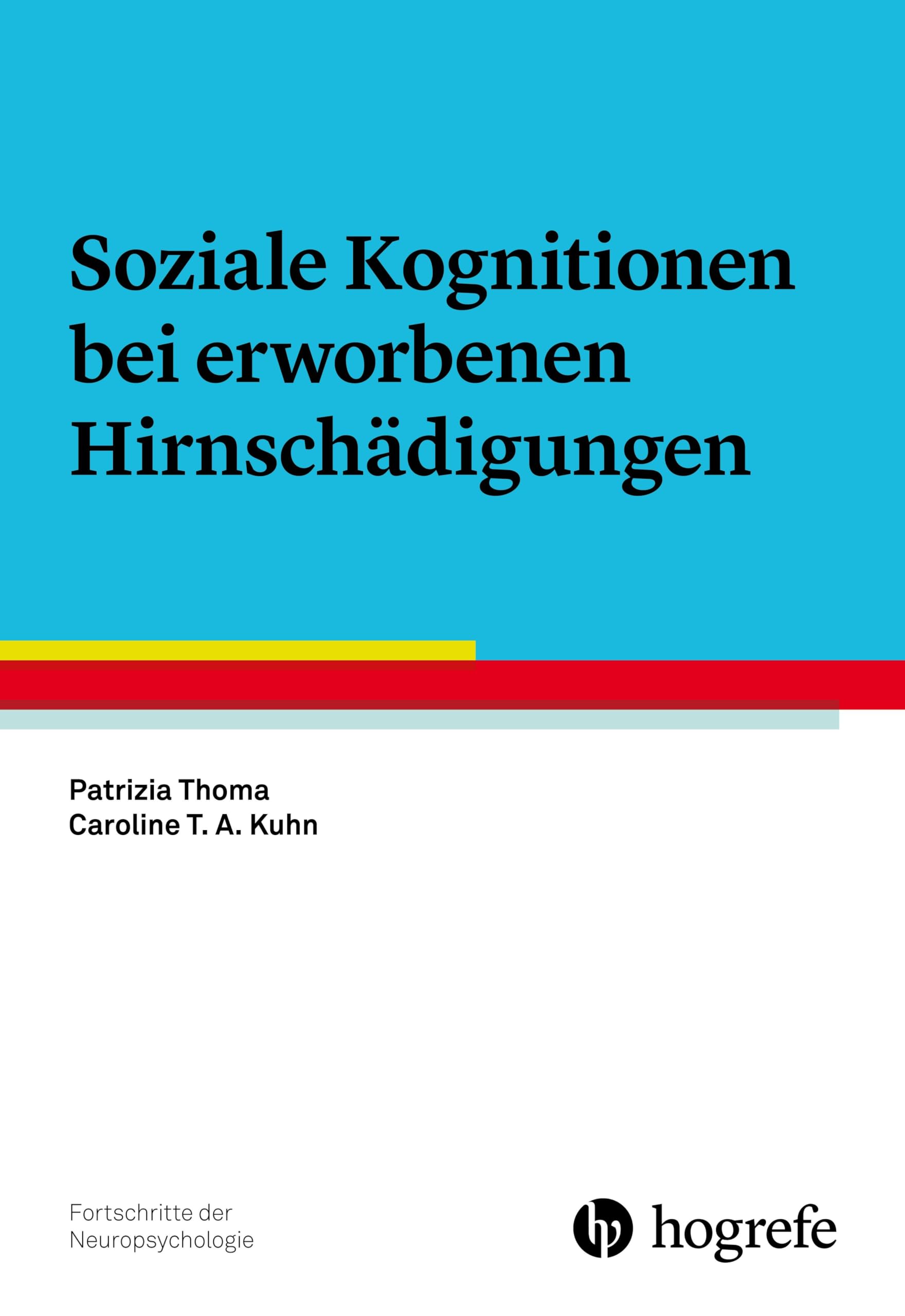 Soziale Kognitionen bei erworbenen Hirnschädigungen (Fortschritte der Neuropsychologie)