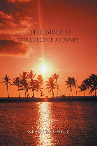 THE BIBLE II: THE LOLLIPOP JOURNEY