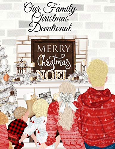 Our Family Christmas Devotional: The Holidays Start With Gratitude - 4 Months 16 Weeks 120 Days Of Daily Mindfulness & Thanksfulness - Spiritual ... Challenges & Thank You Notes - Chr