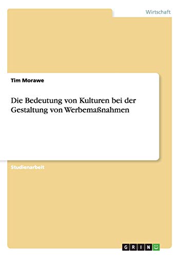 Die Bedeutung von Kulturen bei der Gestaltung von Werbemaßnahmen