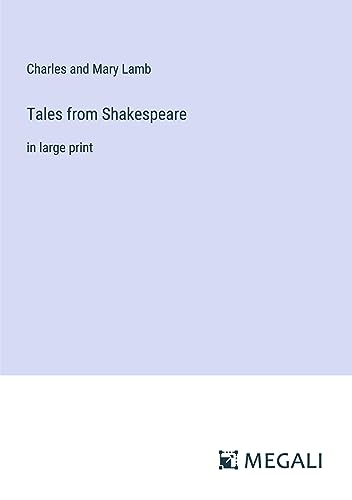 Tales from Shakespeare: in large print
