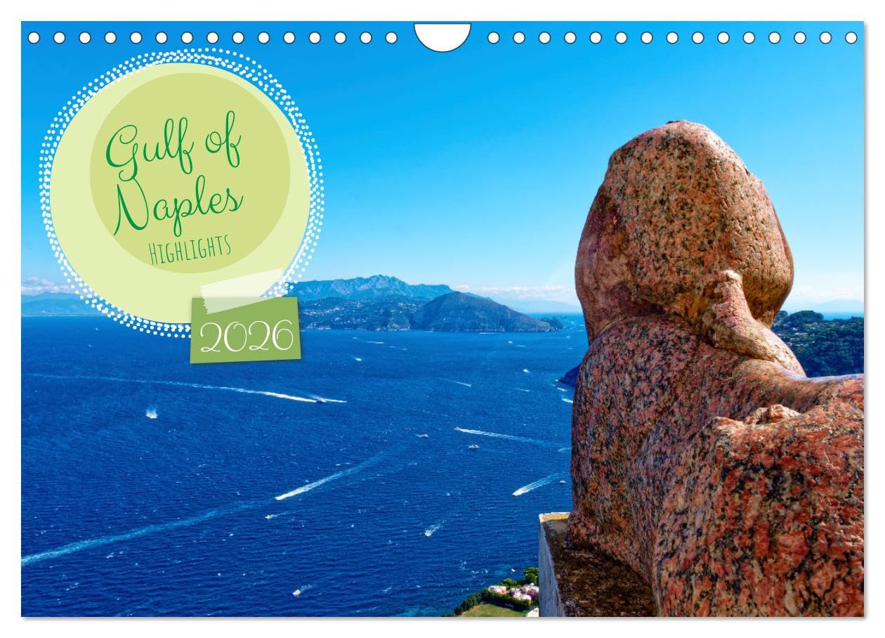 Gulf of Naples - Highlights (Wall Calendar 2026 DIN A4 landscape), CALVENDO 12 Month Wall Calendar: Glimpse the stunning Gulf of Naples with breathtaking highlights in this captivating wall calendar.