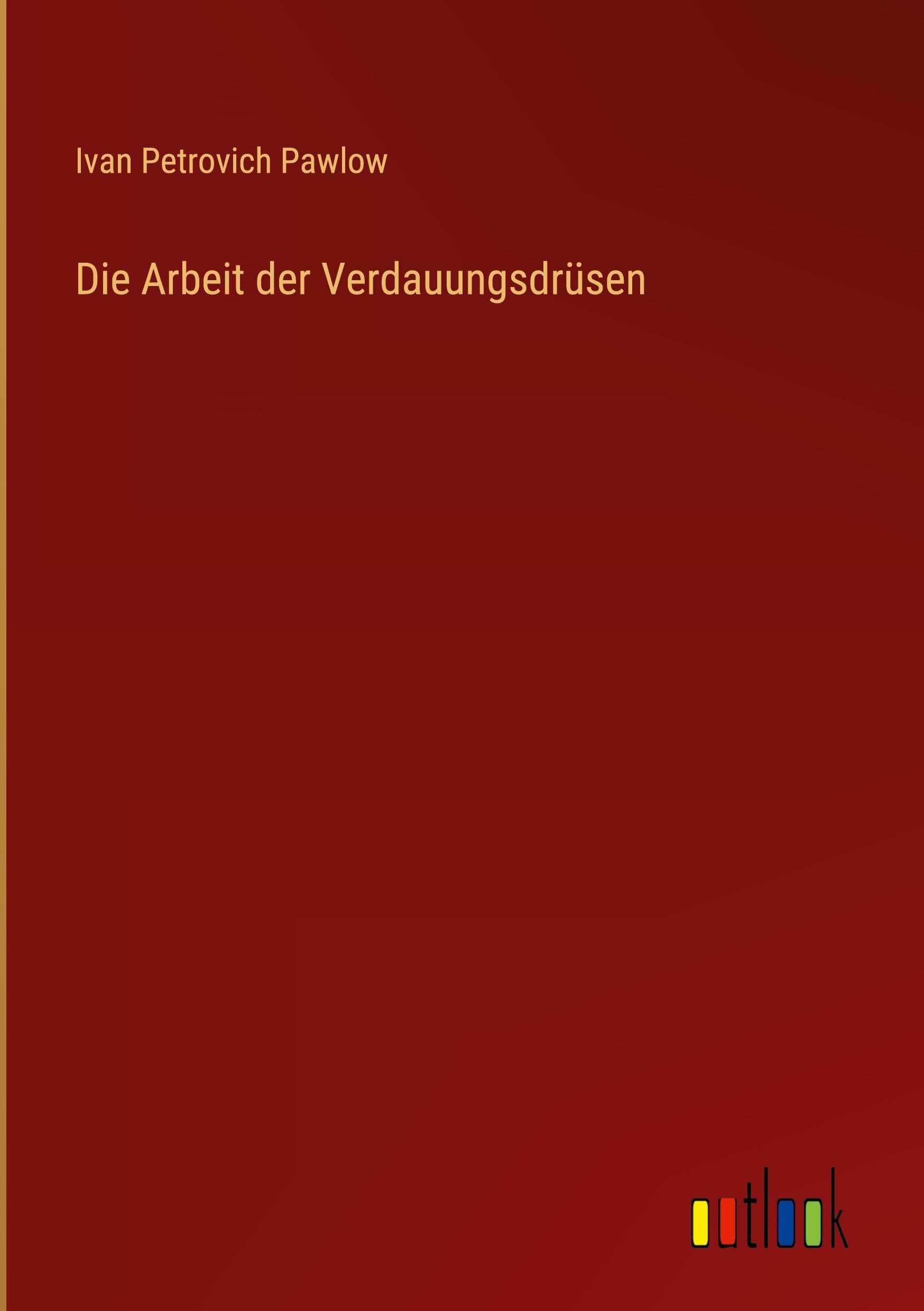Die Arbeit der Verdauungsdrüsen
