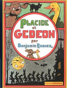 Les aventures de Gédéon. Placide et Gédéon