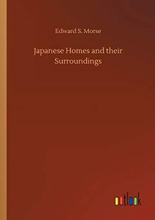 Japanese Homes and their Surroundings