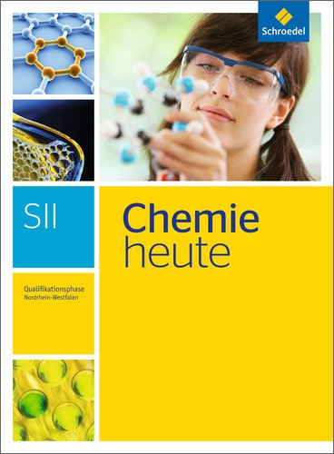 Chemie heute SII - Ausgabe 2014 für Nordrhein-Westfalen m 1 Buch m 1 Online-Zugang Gebunden
