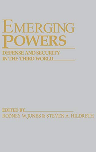 Emerging Powers: Defense and Security in the Third World