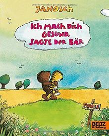 Ich mach dich gesund, sagte der Bär: Vierfarbiges Pappbilderbuch