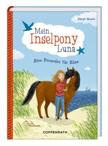 Mein Inselpony Luna: Eine Freundin für Elisa