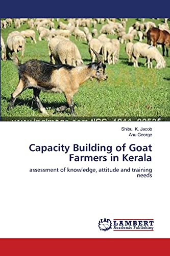 Capacity Building of Goat Farmers in Kerala: assessment of knowledge, attitude and training needs