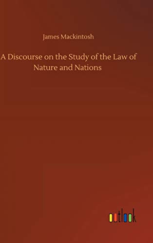 A Discourse on the Study of the Law of Nature and Nations