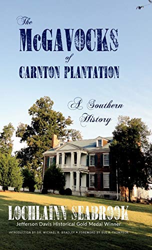 The McGavocks of Carnton Plantation: A Southern History