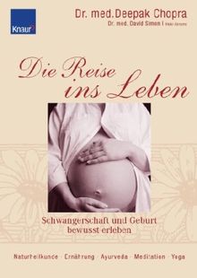 Die Reise ins Leben: Schwangerschaft und Geburt bewusst erleben