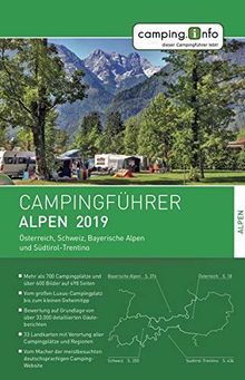 Camping.info Campingführer Alpen 2019: Österreich, Schweiz, Bayerische Alpen und Südtirol-Trentino