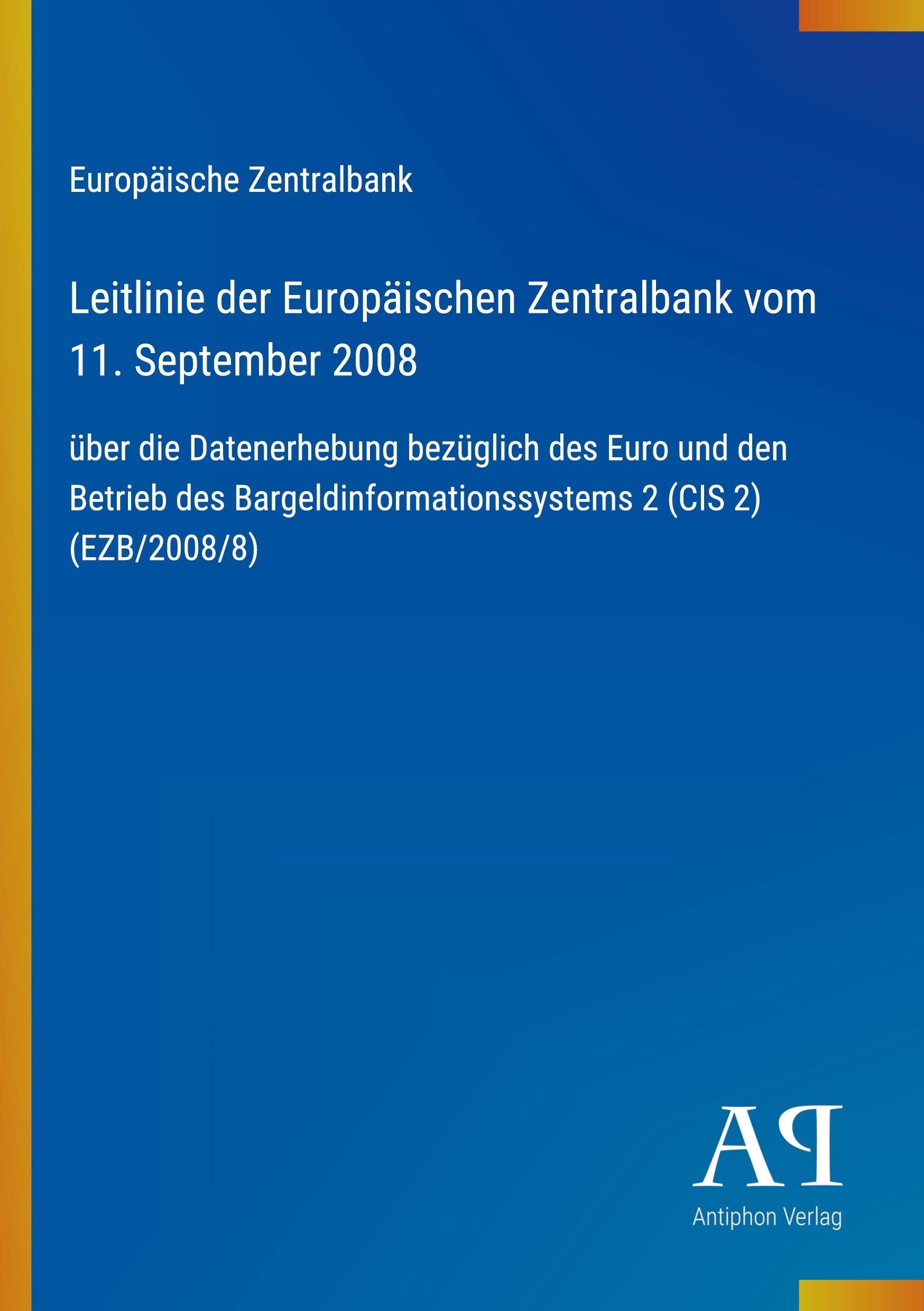 Leitlinie der Europäischen Zentralbank vom 11. September 2008