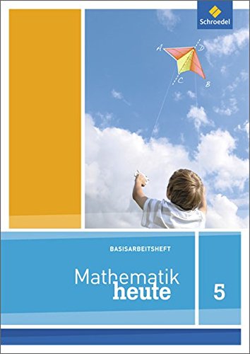Mathematik heute Basishefte - Ausgabe 2012 für Nordrhein-Westfalen und Niedersachsen: Arbeitsheft 5 Basis