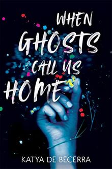 When Ghosts Call Us Home