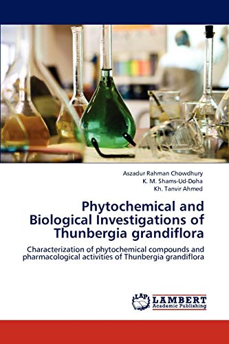 Phytochemical and Biological Investigations of Thunbergia grandiflora: Characterization of phytochemical compounds and pharmacological activities of Thunbergia grandiflora