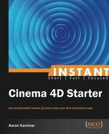 Instant Cinema 4D Starter (English Edition)