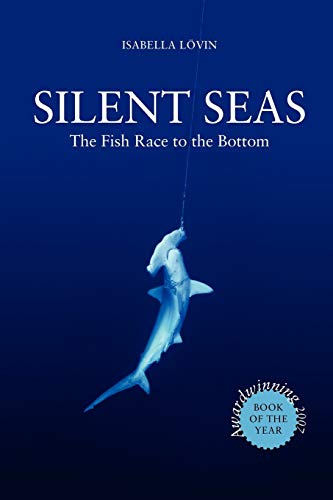Silent Seas - The Fish Race to the Bottom