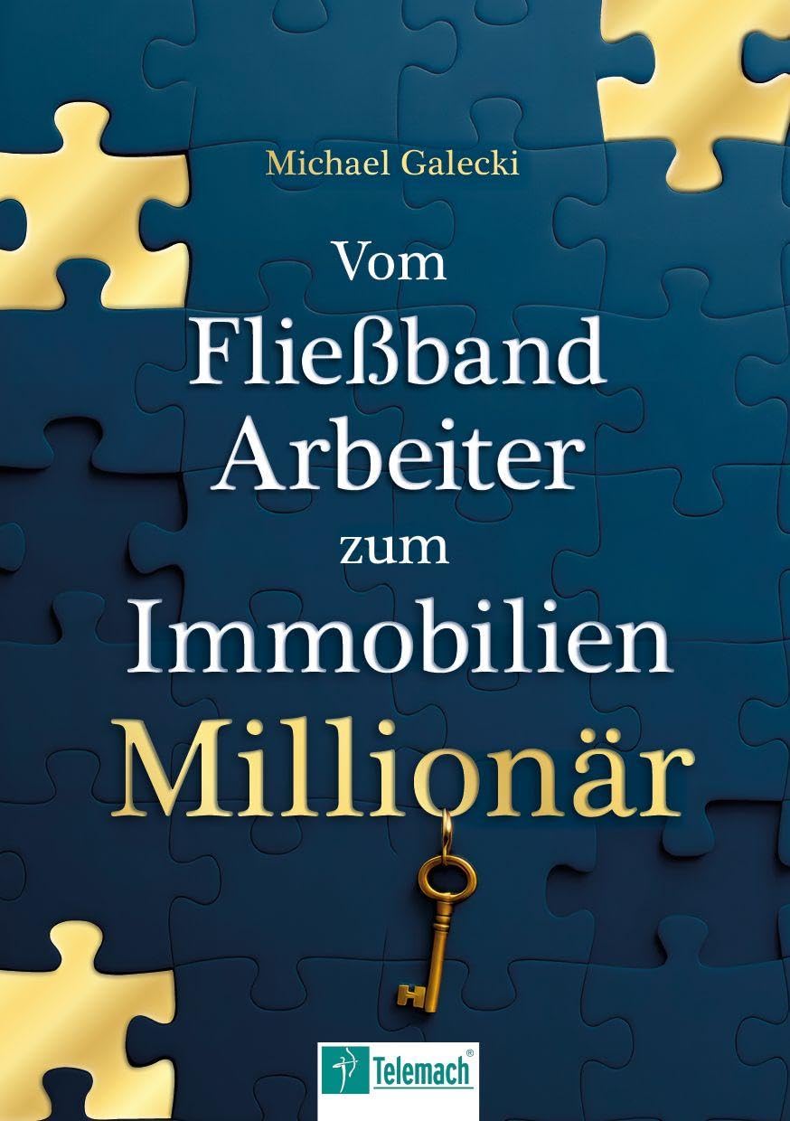 Galecki, Michael: Vom Fließband-Arbeiter zum Immobilien-Millionär