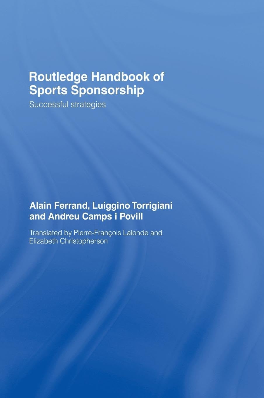 Routledge Handbook of Sports Sponsorship: Successful Strategies