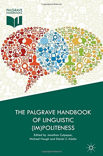 The Palgrave Handbook of Linguistic (Im)politeness