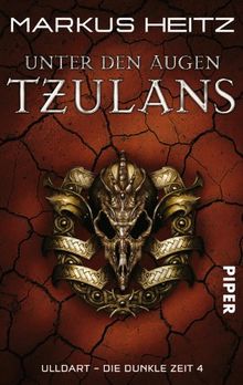 Unter den Augen Tzulans. Ulldart - Die Dunkle Zeit 04.