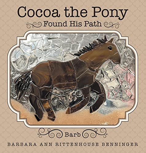 Cocoa the Pony: Found His Path