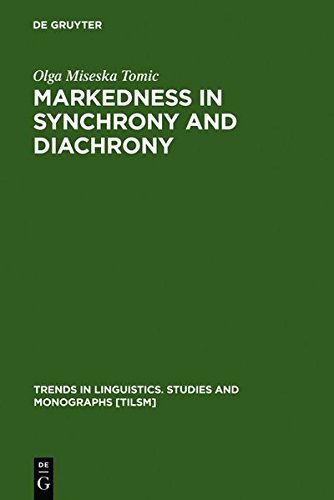 Markedness in synchrony and diachrony (Trends in Linguistics. Studies and Monographs [TiLSM], Band 39)