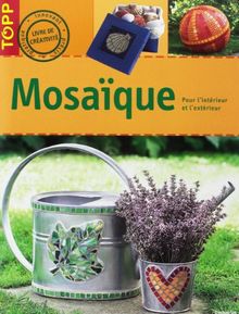 Mosaïque : pour l'intérieur et l'extérieur