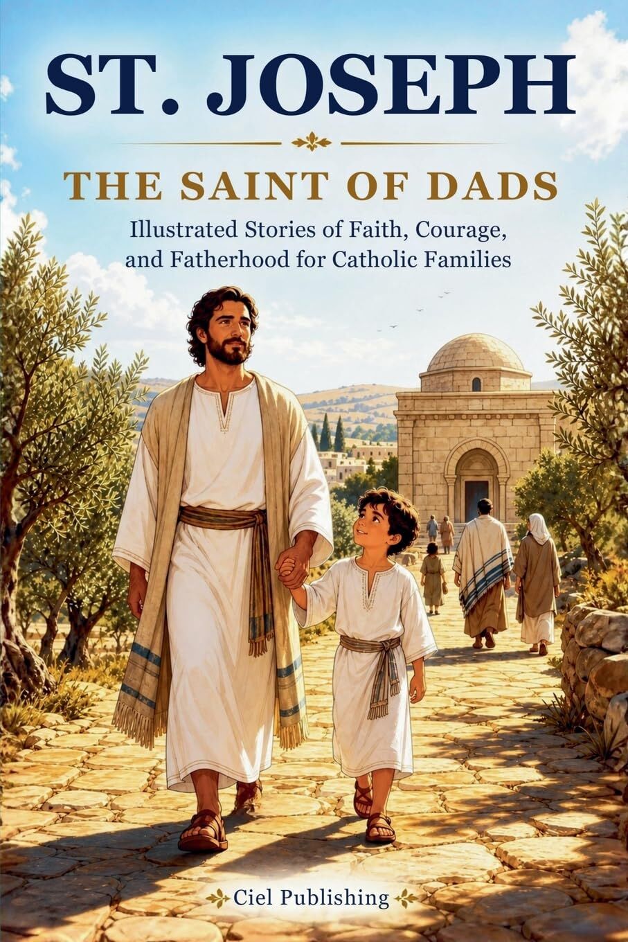 St. Joseph - The Saint of Dads