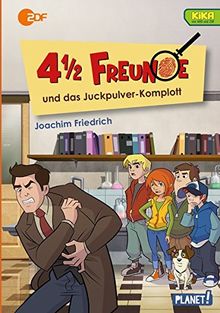 4 1/2 Freunde: 4 1/2 Freunde und das Juckpulver-Komplott