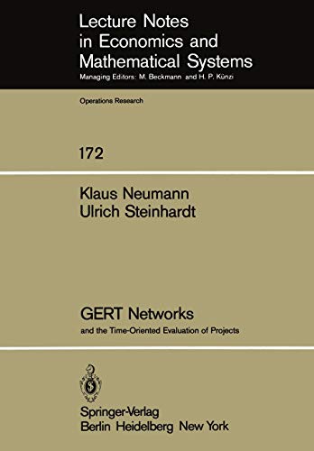GERT Networks and the Time-Oriented Evaluation of Projects (Lecture Notes in Economics and Mathematical Systems, 172, Band 172)