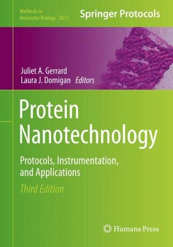 Protein Nanotechnology: Protocols, Instrumentation, and Applications (Methods in Molecular Biology, 2073, Band 2073)