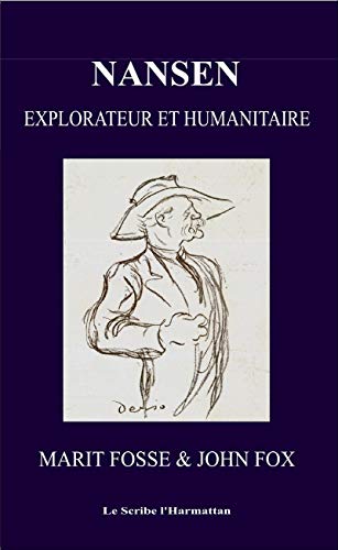 Nansen : explorateur et humanitaire
