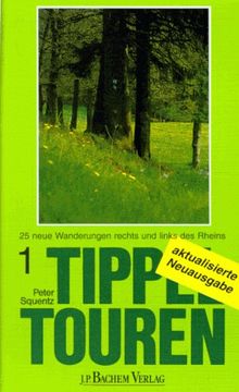 Tippeltouren, Bd.1, 25 Wanderungen rechts und links des Rheins