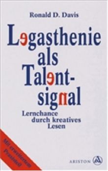 Legasthenie als Talentsignal. Lernchance durch kreatives Lesen