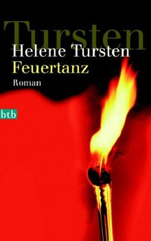 Feuertanz: Roman