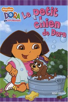 Le petit chien de Dora : Dora l'exploratrice