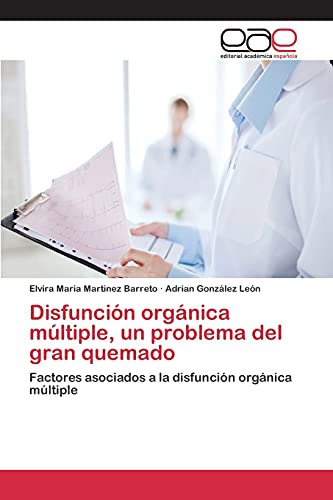 Disfunción orgánica múltiple, un problema del gran quemado: Factores asociados a la disfunción orgánica múltiple
