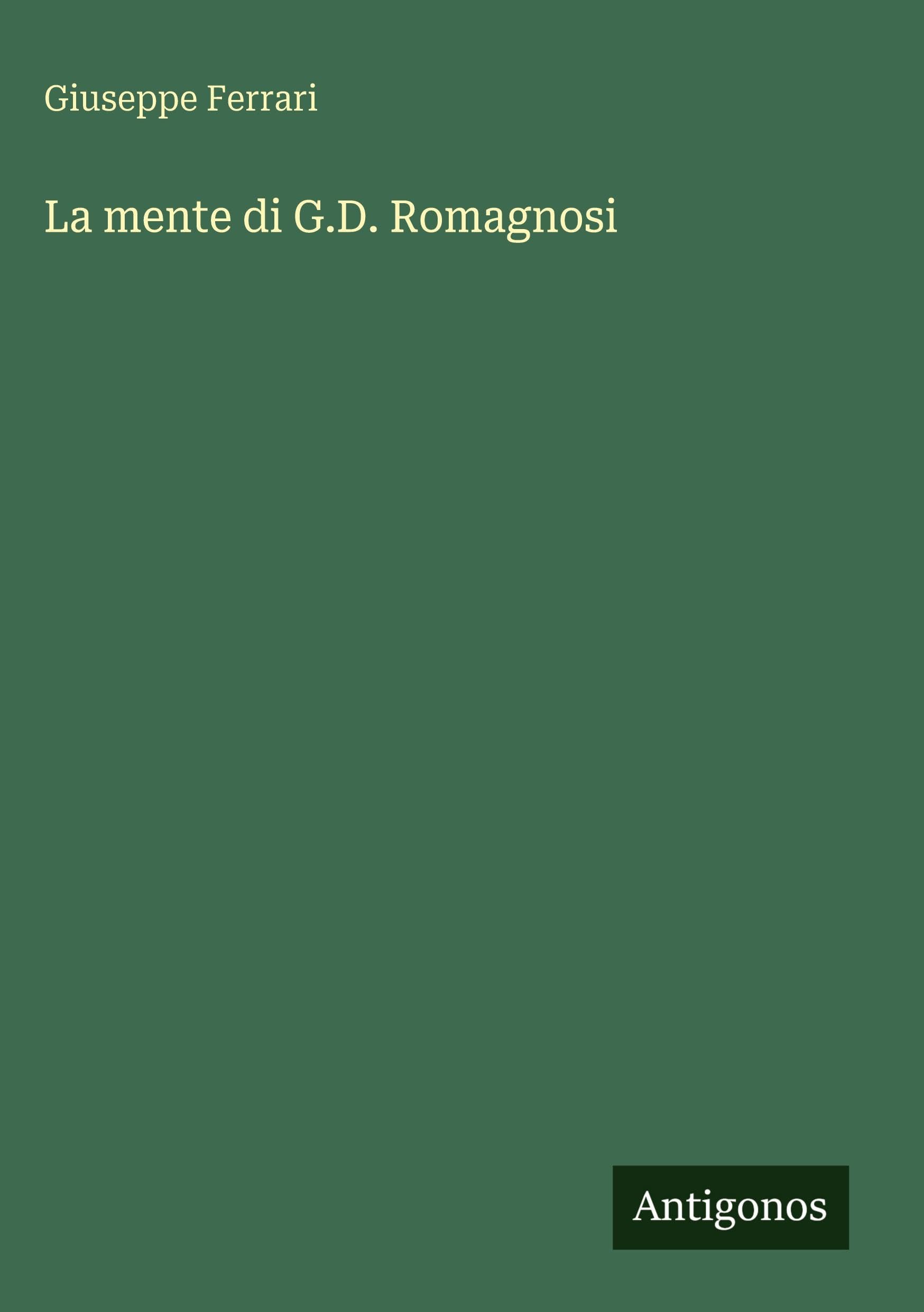 La mente di G.D. Romagnosi