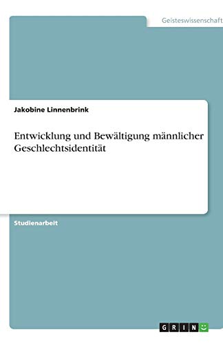 Entwicklung und Bewältigung männlicher Geschlechtsidentität