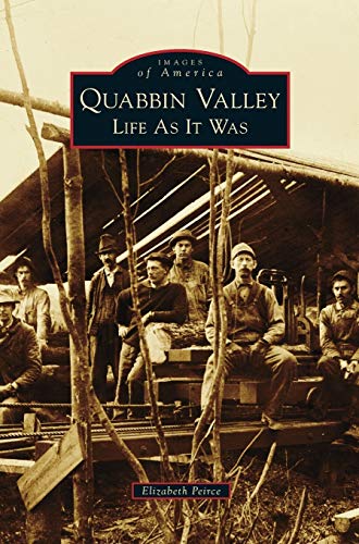 Quabbin Valley: : Life as It Was