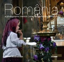 Romania o amintire fotografica-englezagermana - Florin Andreescu