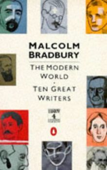 The Modern World: Ten Great Writers