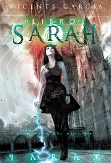 LIBRO DE SARAH. EL ORIGEN DEL DESTINO VOL. 2 (Fantasia)