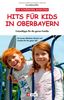 Hits für Kids in Oberbayern: 60 Freizeittipps für die ganze Familie